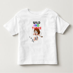 Wild and three toddler T-Shirt