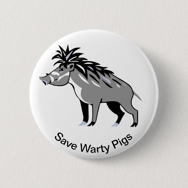 Wild animals -  Save Warty PIGS - Endangered  6 Cm Round Badge (Front)