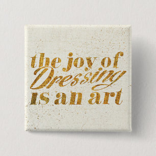 Wild Apple   The Joy Of Dressing - Girly Quote 15 Cm Square Badge
