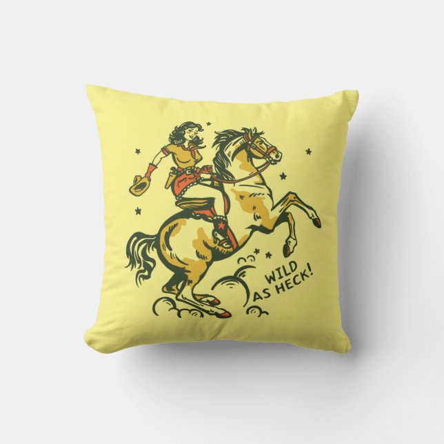 "Wild As Heck" Cute & Cool Western Cowgirl Pinup Cushion (Front)