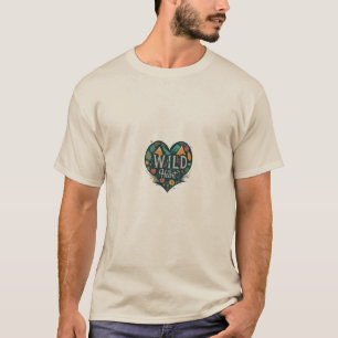 Wild at Heart T-Shirt