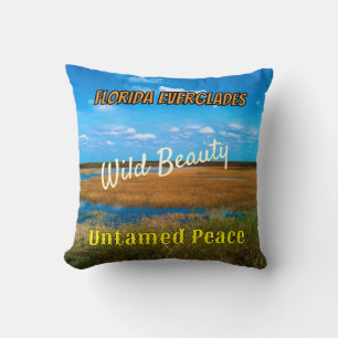 Wild Beauty Untamed Peace Everglades Scenic Cushion