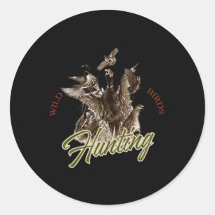 Wild Bird T Shirt Wildlife Hunting  Classic Round Sticker