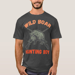 Wild Boar Hunting Boy Hog Hunting Rifle Wild Boar T-Shirt