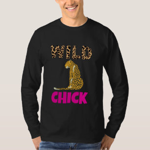 Wild Chick,Tiger Cat Lion Jaguar Jungle,Animal Pri T-Shirt