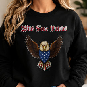 Wild Free Patriot American Spirit Adventure Design Sweatshirt