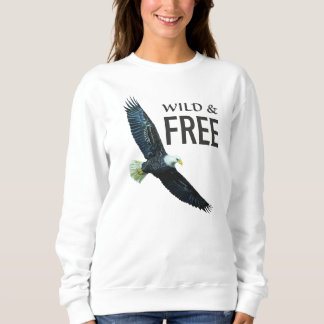 Wild & Free with eagle Sweatshirt