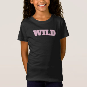 "WILD" Girl's T-Shirt