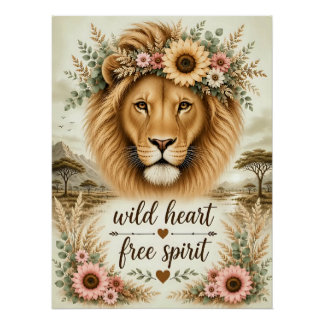 Wild Heart Free Spirit Boho Floral Lion Art Poster