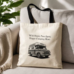 Wild Heart Free Spirit Happy Camping Mum Outdoor Tote Bag