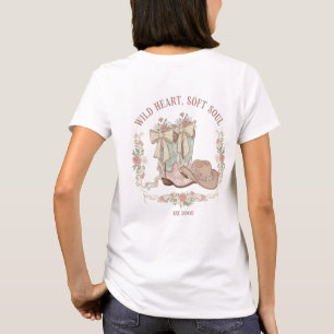Wild Heart Soft Soul Cowgirl Boots Pink Floral T-Shirt