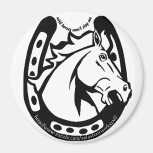 "Wild Horses Won't Stop Me" Magnet