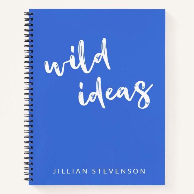 Wild Ideas Fun Inspirational Personalised Blue Notebook (Front)