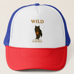 Wild is nature's heartbeat trucker hat