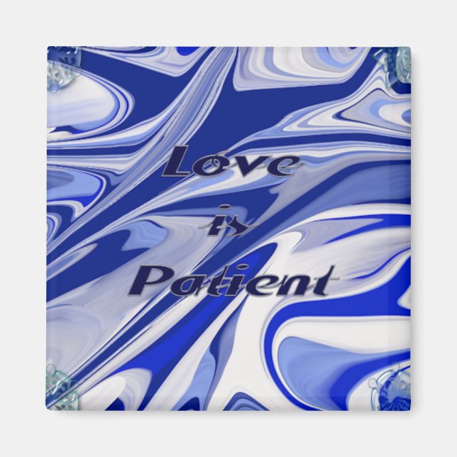 Wild Love Patience Magnet (Front)