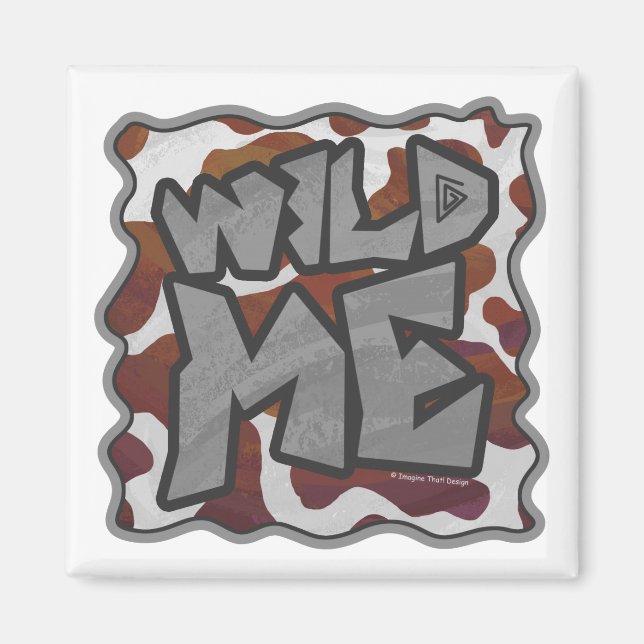 Wild me Cow Brown and White Print Magnet (Front)