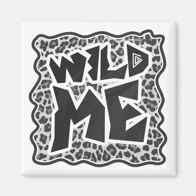 Wild Me Leopard White and Black Magnet (Front)