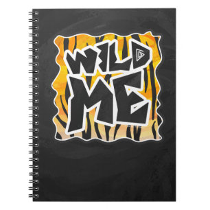 Wild Me Tiger Orange and Black Spiral Notebook
