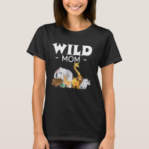 Wild Mum Zoo Born Wild Birthday Safari Jungle Wild T-Shirt