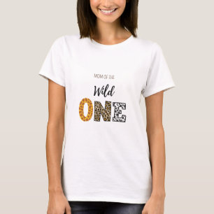 Wild one birthday Mum   T-Shirt