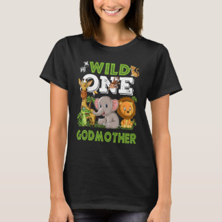 Wild One Godmother Zoo Birthday Safari Jungle Anim T-Shirt