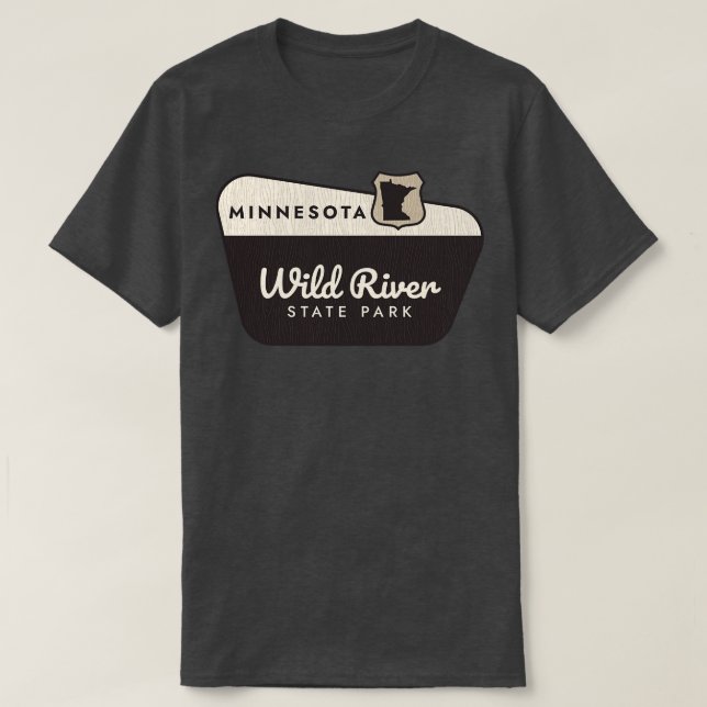 Wild River State Park Minnesota Welcome Sign T-Shirt (Design Front)