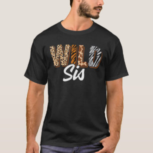 Wild Sis Zoo Born Two be Wild B day Safari Jungle T-Shirt