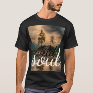  wild soul - Gypsies & Naturliebhaber & Abenteurer T-Shirt