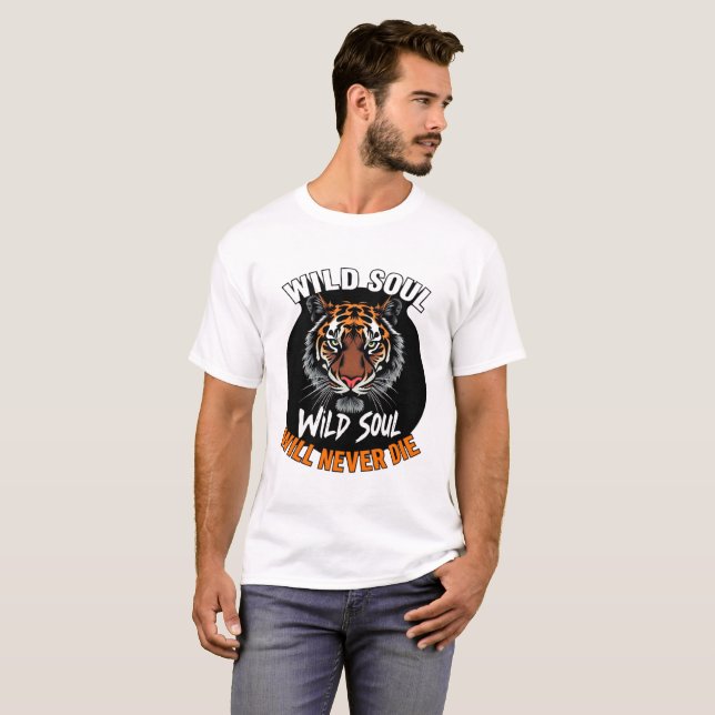 Wild Soul Will Never Die T-Shirt (Front Full)