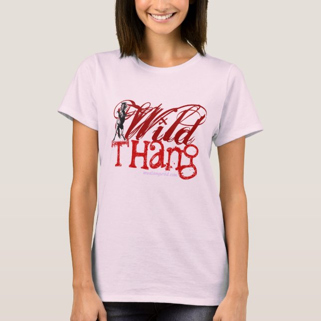 Wild THang! t-shirt (Front)