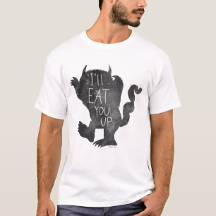 Wild Thing I'll Eat You Up T-Shirt