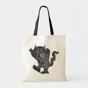 Wild Thing I'll Eat You Up Tote Bag