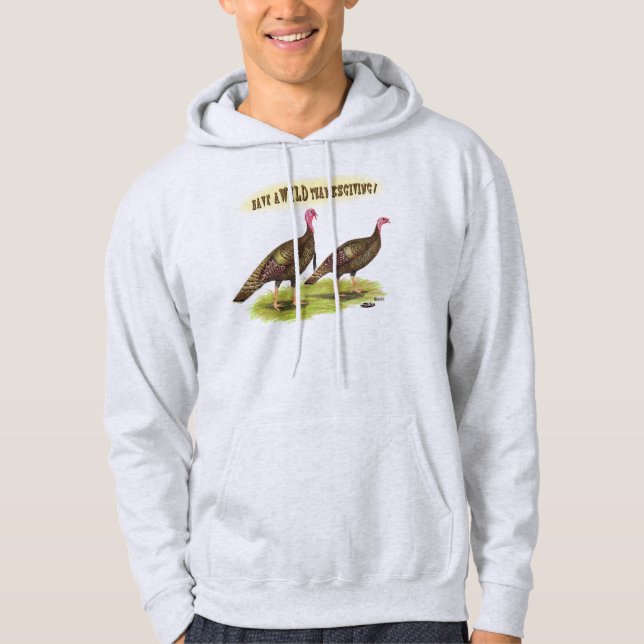 Wild Turkey Thanksgiving Hoodie (Front)