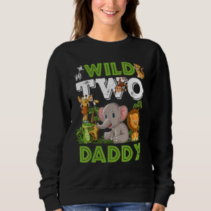 Wild Two Daddy Zoo Birthday Safari Jungle Animals Sweatshirt