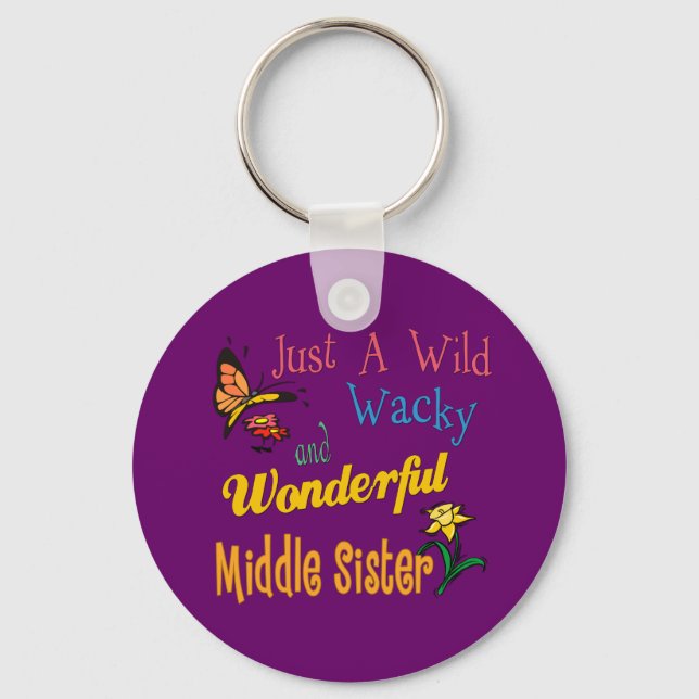 Wild Wacky Wonderful Middle Sister Collection Key Ring (Front)