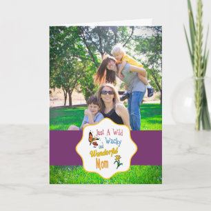 Wild Wacky Wonderful Mum Gifts Card
