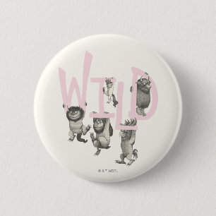 WILD Wild Things and Max - Pink 6 Cm Round Badge