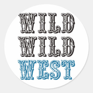 Wild Wild West! - Blue Classic Round Sticker