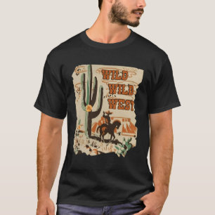 Wild Wild West Western Life Southwest Desert S Cac T-Shirt