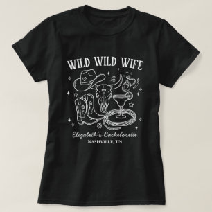 Wild Wild Wife Western Bachelorette Party T-Shirt