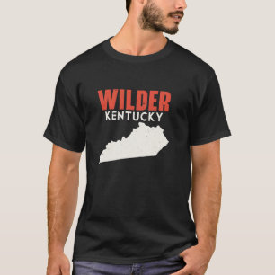 Wilder Kentucky USA State America Travel Kentuckia T-Shirt