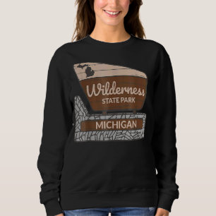 Wilderness State Park Michigan MI Welcome Sign Vac Sweatshirt