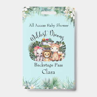Wildest Dreams Safari Backstage Baby Shower ID Badge