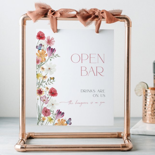 Wildflower and Butterfly Open Bar Drinks Are on Us Pedestal Sign (Wildflower and Butterfly Open Bar Sign - Drinks are on us, the hangover is on you)