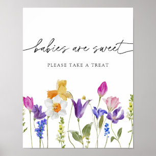 Wildflower Babies are sweet Please Take a Treat Poster
