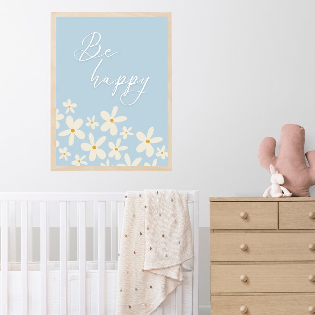 Wildflower Blue Daisies Be Happy Boho Nursery  Poster (Creator Uploaded)
