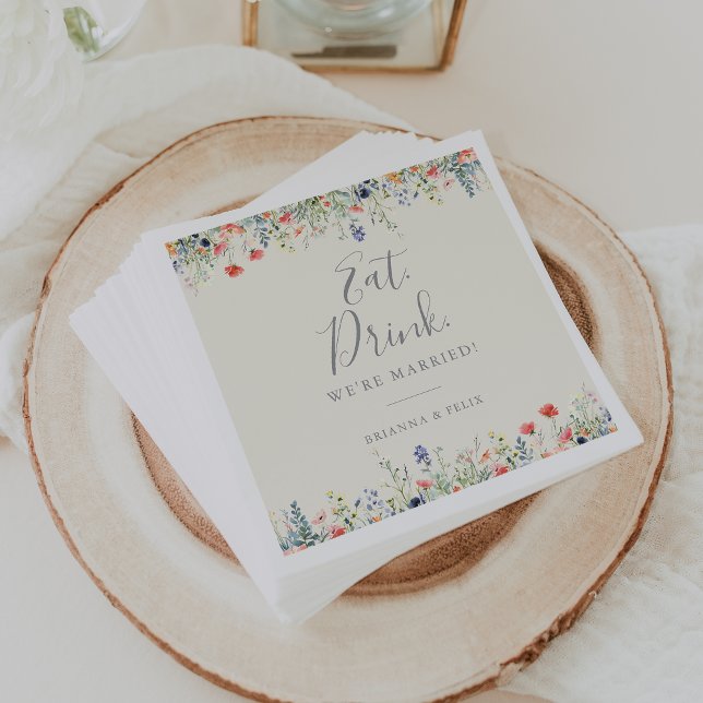 Wildflower Eat Drink We're Married Wedding  Napkin (Creator Uploaded)