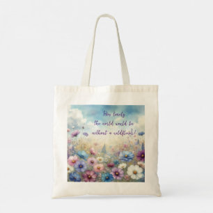 Wildflower Field & Quote Tote Bag