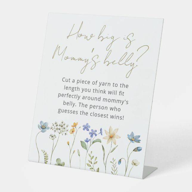 Wildflower Floral How big is Mummy’s belly Pedestal Sign (Front)