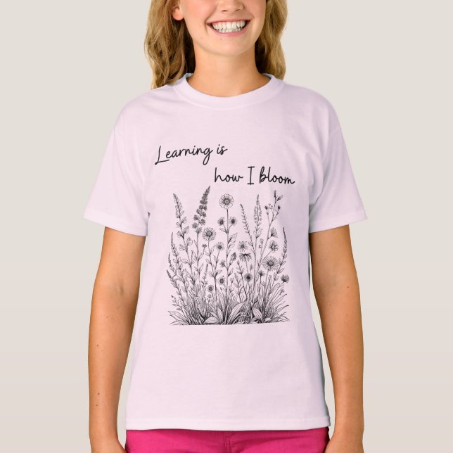 Wildflower Line Drawing Learning is How I Bloom  T-Shirt (Front)